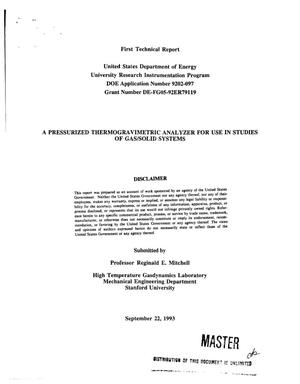 A pressurized thermogravimetric analyzer for use in studies of gas/solid systems. First technical report