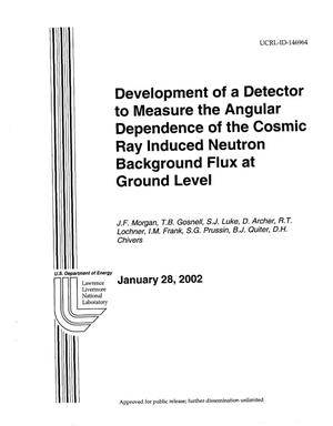 Development of a Detector to Measure the Angular Dependence of the Cosmic Ray Induced Neutron Background Flux at Ground Level