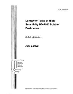 Longevity Tests of High-Sensitivity BD-PND Bubble Dosimeters