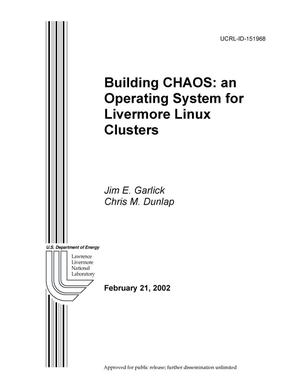 Building CHAOS: An Operating System for Livermore Linux Clusters