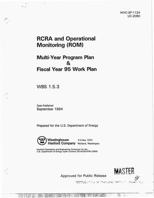 RCRA and Operational Monitoring (ROM). Multi-Year Program Plan and Fiscal Year 95 Work Plan WBS 1.5.3