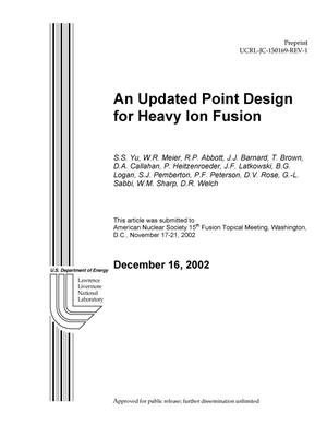 An Updated Point Design for Heavy Ion Fusion