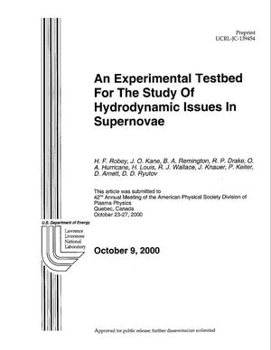 Experimental Testbed for the Study of Hydrodynamic Issues in Supernovae