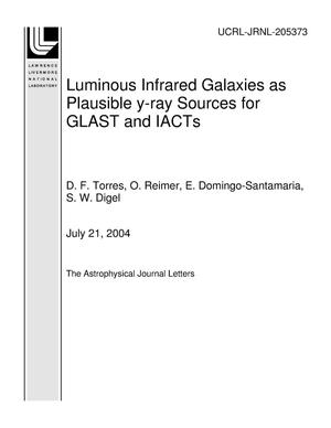 Luminous Infrared Galaxies as Plausible y-ray Sources for GLAST and IACTs