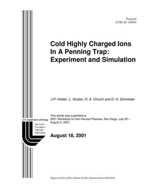 Cold Highly Charged Ions in a Penning Trap: Experiment and Simulation