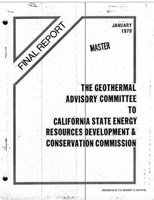 Geothermal Advisory Committee to California State Energy Resources Development and Conservation Commission. Final report