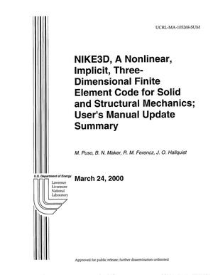 NIKE3D a nonlinear, implicit, three-dimensional finite element code for solid and structural mechanics user's manual update summary