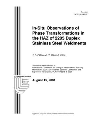 In-Situ Observations of Phase Transformations in the HAZ of 2205 Duplex Stainless Steel Weldments