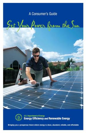 Consumer's Guide: Get Your Power from the Sun (Brochure)