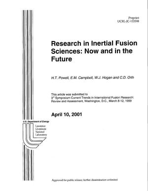 Research in Inertial Fusion Sciences: Now and in the Future
