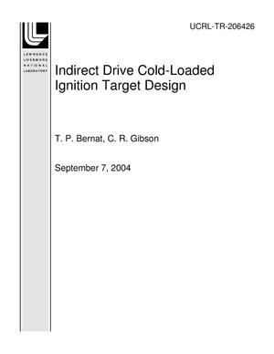 Indirect Drive Cold-Loaded Ignition Target Design