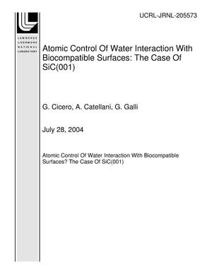 Atomic Control Of Water Interaction With Biocompatible Surfaces: The Case Of SiC(001)