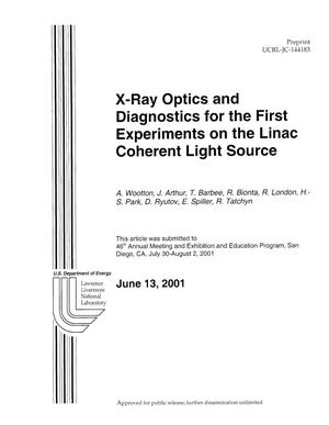 X-ray Optics and Diagnostics for the First Experiments on the Linac Coherent Light Source
