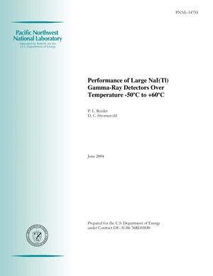 Performance of Large NaI(Tl) Gamma-Ray Detectors Over Temperature -50 Degrees C to +60 Degrees C.