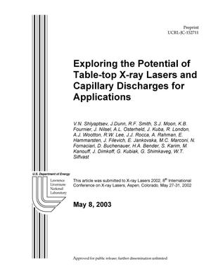 Exploring the Potential of Table-Top X-Ray Lasers and Capillary Discharge for Applications