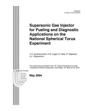 Supersonic Gas Injector for Fueling and Diagnostic Applications on the National Spherical Torus Experiment