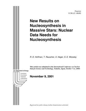 New Results on Nucleosynthesis in Massive Stars; Nuclear Data Needs for Nucleosynthesis