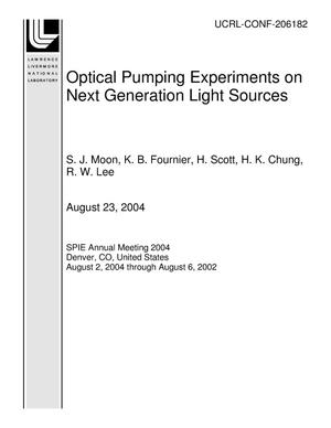 Optical Pumping Experiments on Next Generation Light Sources