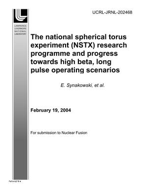 The national spherical torus experiment (NSTX) research programme and progress towards high beta, long pulse operating scenarios