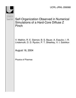 Self-Organization Observed in Numerical Simulations of a Hard-Core Diffuse Z Pinch