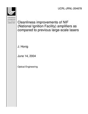 Cleanliness improvements of NIF (National Ignition Facility) amplifiers as compared to previous large-scale lasers