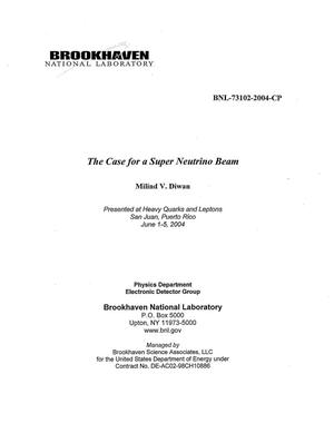 THE CASE FOR A SUPER NEUTRINO BEAM.