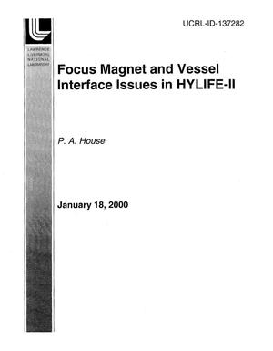 Focus Magnet and Vessel Interface Issues in HYLIFE-II