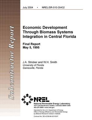 Economic Development Through Biomass Systems Integration in Central Florida: Final Report; May 5, 1995