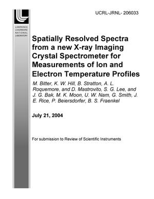 Spatially Resolved Spectra From a New X-Ray Imaging Crystal Spectrometer for Measurements of Ion and Electron Temperature Profiles