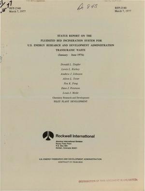 Status report on the fluidized bed incineration system for U. S. Energy Research and Development Administration transuranic waste, January--June 1976