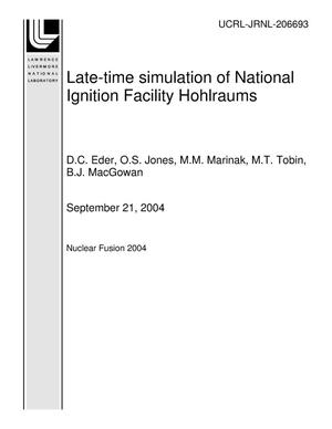 Late-time simulation of National Ignition Facility Hohlraums