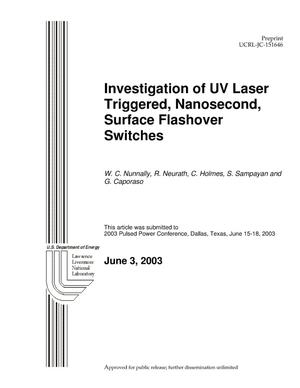 Investigation of UV Laser Triggered, Nanosecond, Surface Flashover Switches