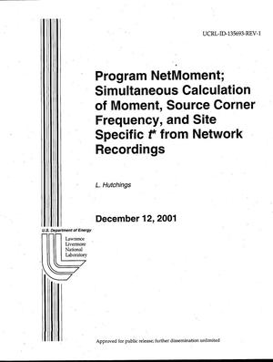 Program NetMoment; Simultaneous Calculation of Moment, Source Corner Frequency, and Site Specific t* from Network Recordings