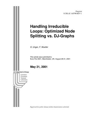 Handling Irreducible Loops: Optimized Node Splitting vs. DJ-Graphs Revision 1
