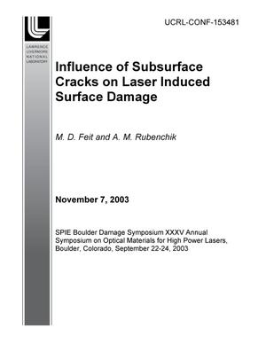 Influence of Subsurface Cracks on Laser Induced Surface Damage