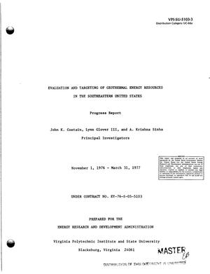Evaluation and targeting of geothermal energy resources in the southeastern United States. Progress report, November 1, 1976--March 31, 1977