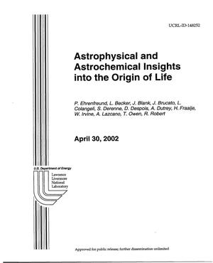 Astrophysical and Astrochemical Insights into the Origin of Life