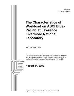 Characteristics of Workload on Asci Blue-Pacific at Lawrence Livermore National Laboratory