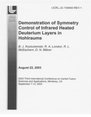 Demonstration of Symmetry Control of Infrared Heated Deuterium Layers in Hohlraums