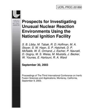 Prospects for Investigating Unusual Nuclear Reaction Environments Using the National Ignition Facility