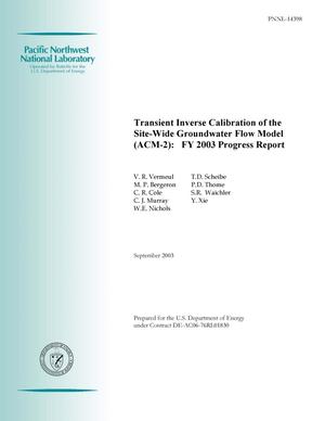 Transient Inverse Calibration of the Site-Wide Groundwater Flow Model (ACM-2): FY03 Progress Report