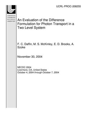 An Evaluation of the Difference Formulation for Photon Transport in a Two Level System