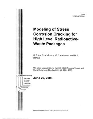 Modeling of Stress Corrosion Cracking for High Level Radioactive-Waste Packages