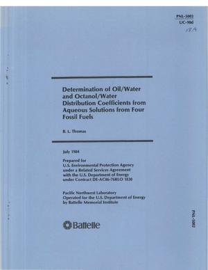 Determination of oil/water and octanol/water distribution coefficients from aqueous solutions from four fossil fuels.