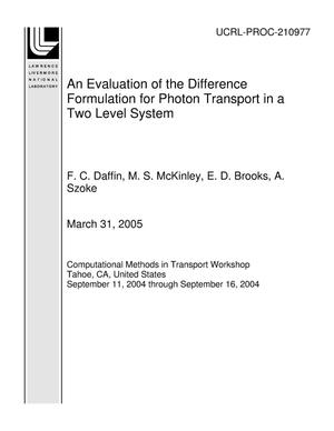 An Evaluation of the Difference Formulation for Photon Transport in a Two Level System