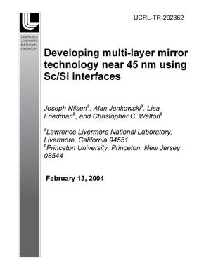 Developing multi-layer mirror technology near 45 nm using Sc/Si interfaces