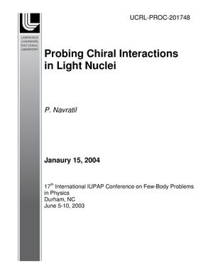 Probing Chiral Interactions in Light Nuclei