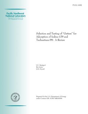 Selection and Testing of "Getters" for Adsorption of Iodine-129 and Technetium-99: A Review
