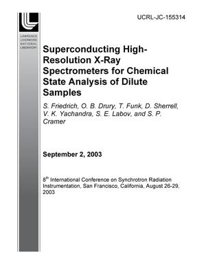 Superconducting High-Resolution X-Ray Spectrometers for Chemical State Analysis of Dilute Samples
