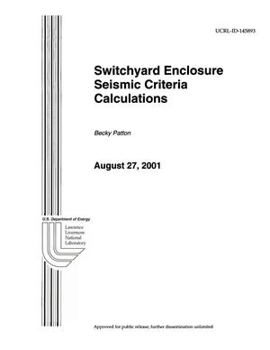 Switchyard Enclosure Seismic Criteria Calculations